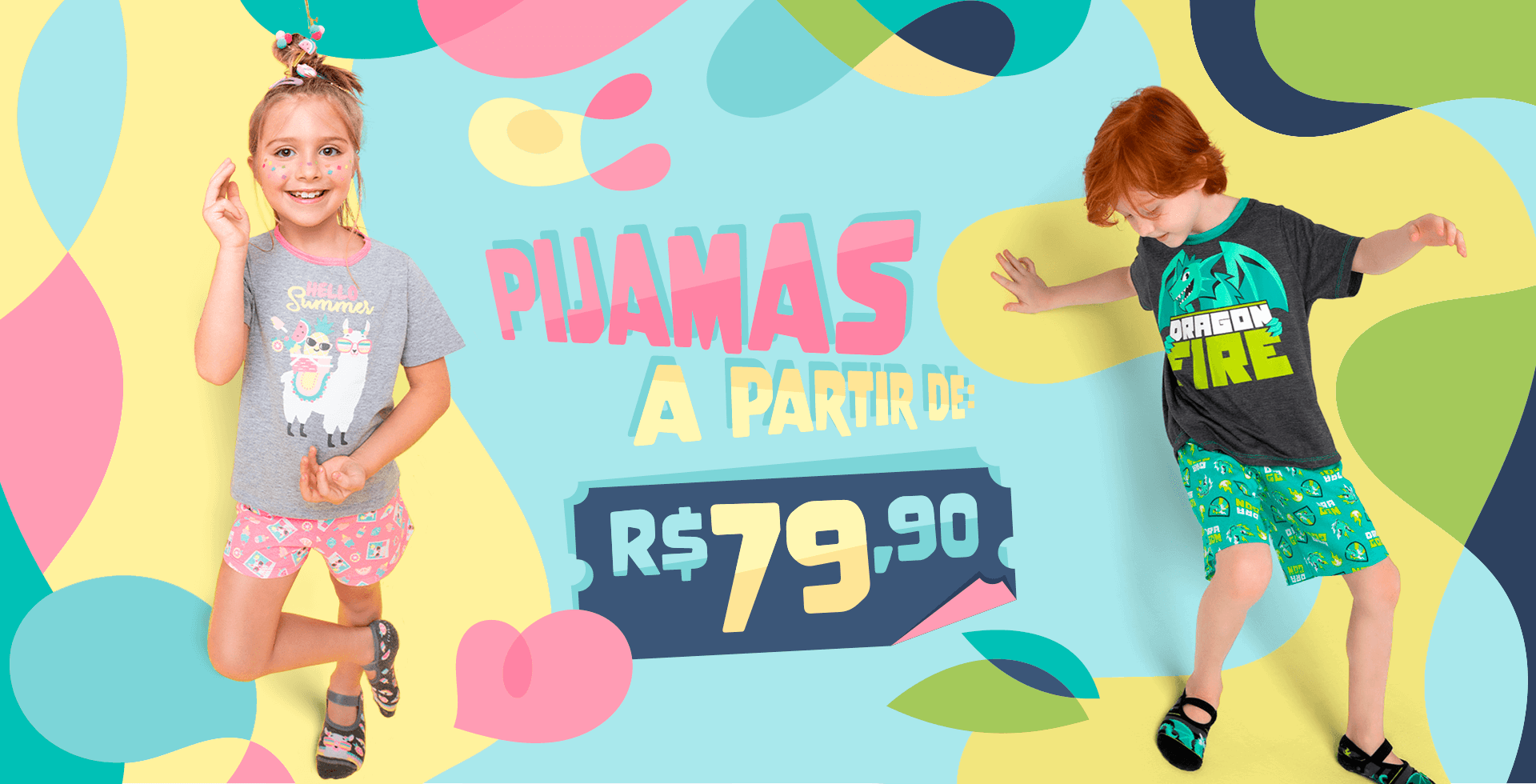 Pijama Kids! A partir de R$ 79,90