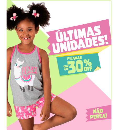 Últimas unidades Pijamas com até 30% de desconto